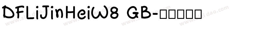 DFLiJinHeiW8 GB字体转换